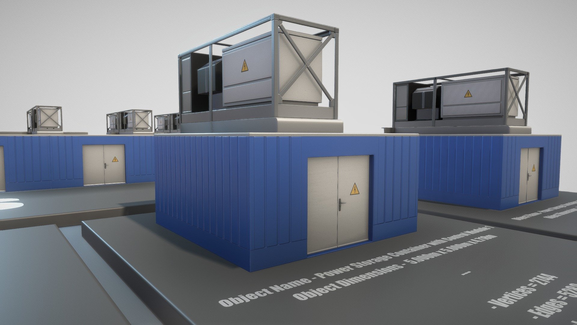 Power storage containers version 2 in blue.

Parts:




Object Name - Power Storage Container Control Module 

Object Dimensions -  4.847m x 1.740m x 2.244m

Vertices = 2132

Polygons = 1967






Object Name - Power Storage Container Control Module 2 

Object Dimensions -  4.847m x 5.000m x 2.244m

Vertices = 2156

Polygons = 1983 






Object Name - Power Storage Container with Control Module 2 

Object Dimensions -  5.000m x 5.000m x 4.718m

Vertices = 2768

Polygons = 2606






Object Name - Power Storage Container 

Object Dimensions -  5.000m x 5.000m x 2.495m

Vertices = 612

Polygons = 623






Object Name - Power Storage Container with Control Module 1  

Object Dimensions -  5.000m x 5.000m x 4.718m

Vertices = 2744

Polygons = 2590






Object Name - Power Storage Container Door 

0.090m x 1.964m x 1.993m

Vertices = 518

Polygons = 522



3D modeled and textured by 3DHaupt in Blender 2.93.